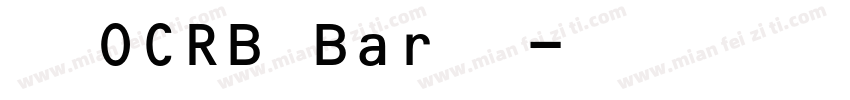 火车OCRB Bar 蓝字体转换